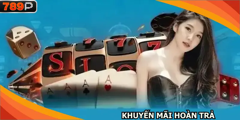 khuyến mãi hoàn trả 789P