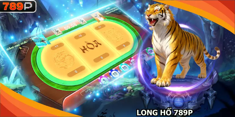 Long hổ 789P